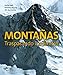 Montañas : traspasando los límites by