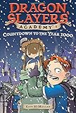 Countdown to the Year 1000 (Dragon Slayers' Academy (Pb))