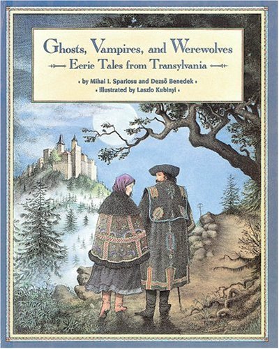 "Ghosts, Vampires, and Werewolves - Eerie Tales from Transylvania" av Mihai Spariosu