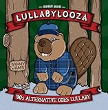 Lullabylooza: '90s Alternative Goes Lullaby