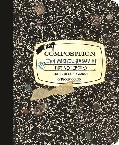 Basquiat: The Unknown Notebooks: Buchhart, Dieter, Bloom, Tricia