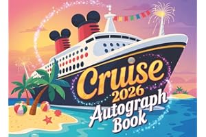 Cruise Autograph Book 2026: Magical Memories for Kids | Collect Your Favorite Character, Princess & Cruise Signatures and Photos from Your 2026 Family Vacation at Sea (Autographs at Sea)