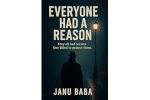 Everyone had a reason: They All Had Secrets, One Killed to Protect Them