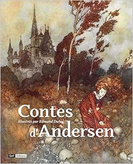 Contes D Andersen Illustres Par Dulac Illustrated Fairy Tales Beaux Livres French Edition Hans Christian Andersen Genevieve Brisac Dulac Bibliotheque Nationale 9782717727142 Amazon Com Books