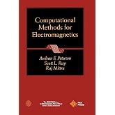 Computational Methods for Electromagnetics (IEEE Press Series on Electromagnetic Wave Theory and Applications)