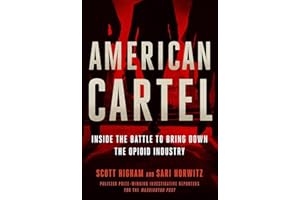 American Cartel: Inside the Battle to Bring Down the Opioid Industry