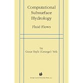 Computational Subsurface Hydrology: Fluid Flows