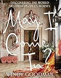May I Come In?: Discovering the World in Other People's Houses May I Come In?: Discovering the World in Other People's Houses