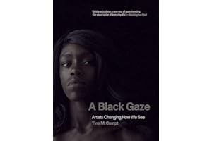 A Black Gaze: Artists Changing How We See