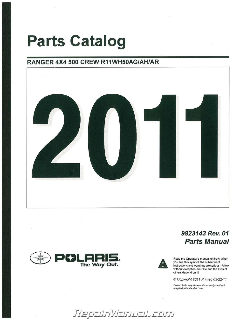 9923143 2011 Polaris Ranger 500 Crew Side by Side Parts Manual Paperback –  2004