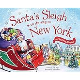 Santa's Sleigh Is on Its Way to New York: A Christmas Adventure