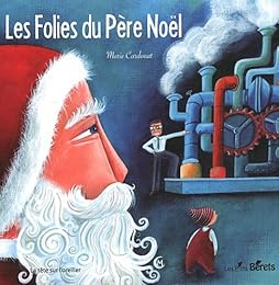 Les  folies du Père Noël