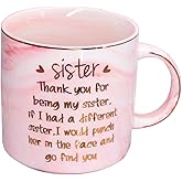 Mugpie Sister Gifts from Sister - Funny Birthday Mother's Day Christmas Gifts for Best Friend BFF Sibling - Cute Pink Thank You for Being My sister Mug 11.5oz