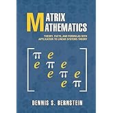 Matrix Mathematics: Theory, Facts, and Formulas - Second Edition
