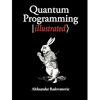Quantum Programming Illustrated book cover