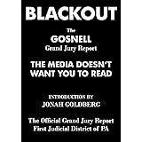 Blackout: The Gosnell Grand Jury Report the Media Does Not Want You to Read