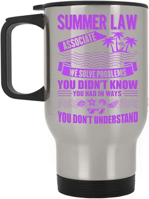 Amazon Com Cool Summer Travel Mug Summer Law Associate Mug Travel Mug Silver Kitchen Dining