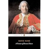 A Treatise of Human Nature: Being an Attempt to Introduce the Experimental Method of Reasoning into Mor (Penguin Classics)
