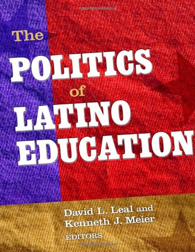 The Politics of Latino Education