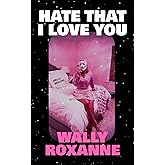 Hate That I Love You