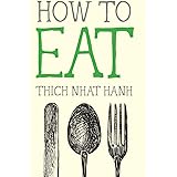 How to Eat (Mindfulness Essentials)