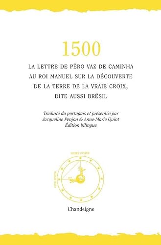 Download 1500- La lettre de Pero Vaz de Caminha au roi manuel sur la découverte de la 'terre de la vraie cro PDF