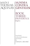 3: Summa Contra Gentiles: Book Three: Providence: Part I