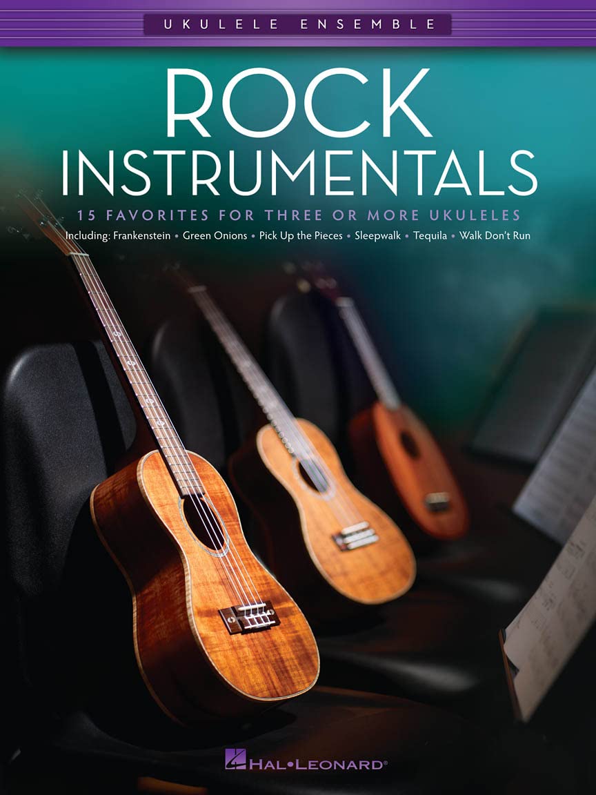 Ukulele Ensemble: Rock Instrumentals: 15 Favorites for Three or More Ukuleles