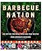 Barbecue Nation: One Man's Journey to Great Grilling by 