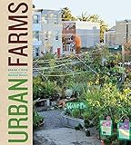 Urban Farms by Sarah C. Rich, Matthew Benson