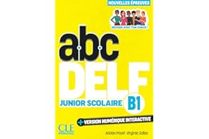DELF JUNIOR SCOLAIRE NIVEAU B1 3EME EDITION
