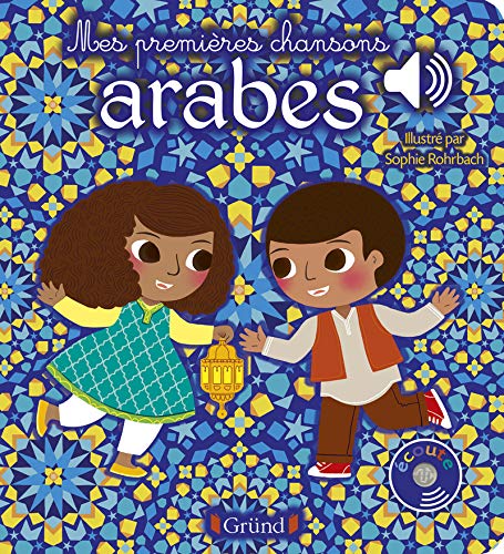 Amazon Com Mes Premieres Chansons Arabes Livre Sonore Avec 6 Puces Des 1 An L Air Mobile Rohrbach Sophie Books