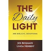 The Daily Light: 365 Biblical Devotions