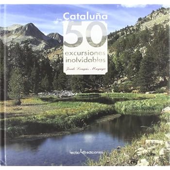 Cataluña. 50 Excursiones Inolvidables (Iris) Cataluña. 50 Excursiones Inolvidables (Iris)