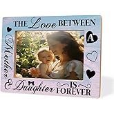 Wooden Frame Decor Gift For Mom The Love Between A Mother And Daughter Is Forever Heartwarming Mother's Day Gift Birthday Present For Mom Thanksgiving & Christmas Gifts Family Photo Frame 8X6 Inches