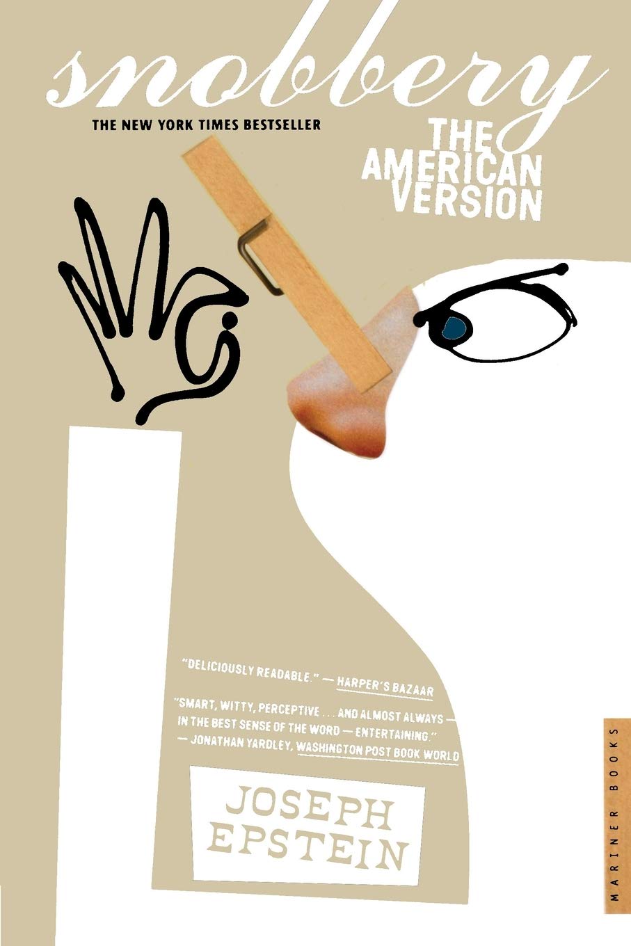 Snobbery The American Version Epstein Joseph 9780618340736 Amazon Com Books