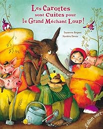 Les  carottes sont cuites pour le Grand Méchant Loup !