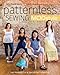 Patternless Sewing Mod Style: Just Measure, Cut & Sew for the Perfect Fit! - 24 Garments for Women and Girls