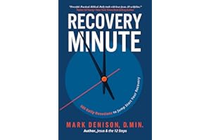 Recovery Minute: 365 Daily Devotions to Jump Start Your Recovery
