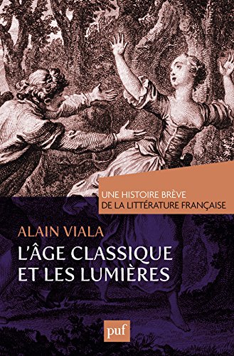 L' âge classique et les Lumières