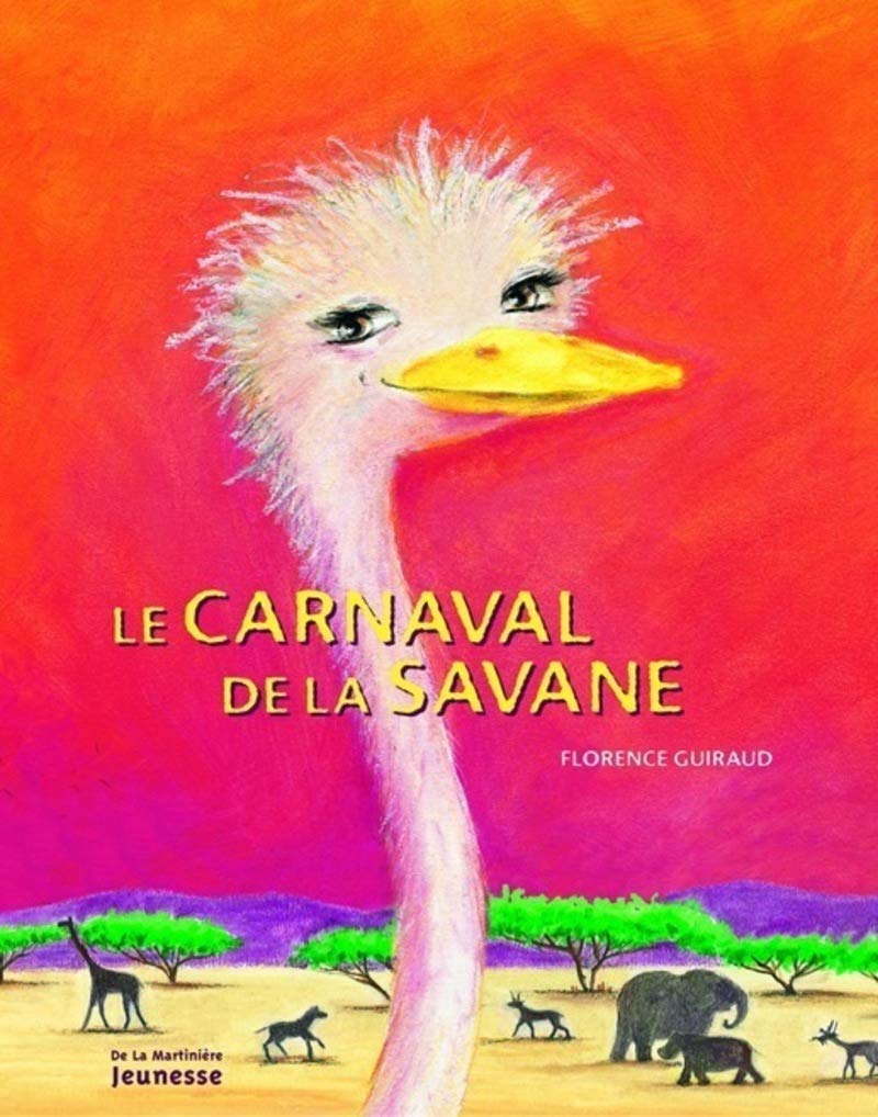 Amazon.fr - Le Carnaval de la savane - Guiraud, Florence - Livres