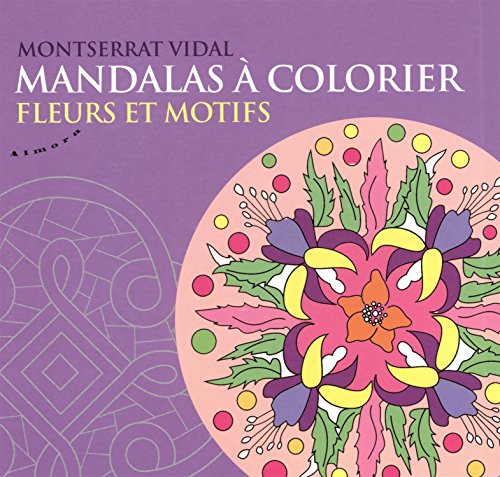 Mandalas à colorier, fleurs et motifs