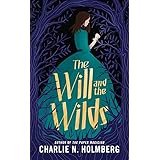The Will and the Wilds