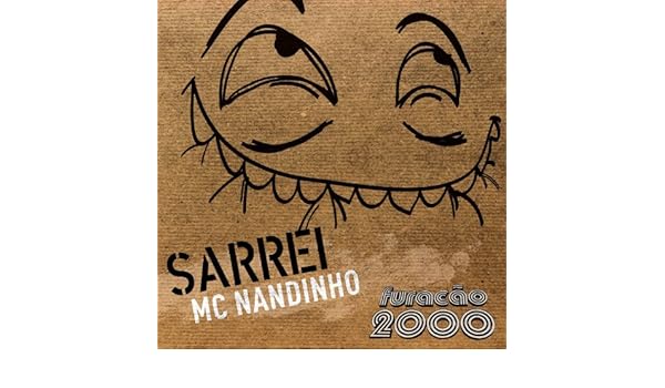 sarrei mc nandinho sarrei mc nandinho