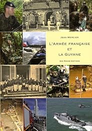 L' armée française et la Guyane
