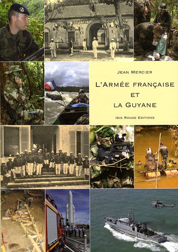 L' armée française et la Guyane