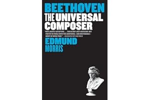Beethoven: The Universal Composer – A Critically Acclaimed Study of Genius in Action