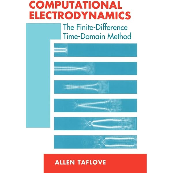 Advances in FDTD Computational Electrodynamics: Photonics and