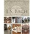 Exploring the World of J. S. Bach: A Traveler's Guide