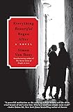 Everything Beautiful Began After: A Novel